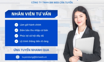 [TUYỂN DỤNG 2026] BM WEB CHIÊU MỘ NHÂN VIÊN TƯ VẤN & QUẢN LÝ KINH DOANH TẠI TP.HCM