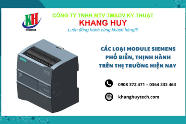 Các loại Module Siemens phổ biến, thịnh hành trên thị trường hiện nay tại Kỹ Thuật Khang Huy