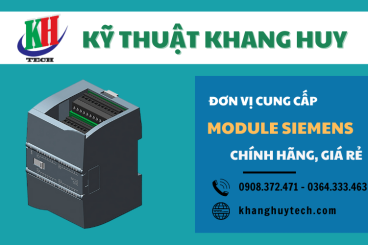 Kỹ Thuật Khang Huy - Đơn vị cung cấp module Siemens chính hãng, giá rẻ tại TP.HCM