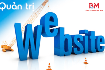 Tổng quan về quản trị website và những điều cần lưu ý