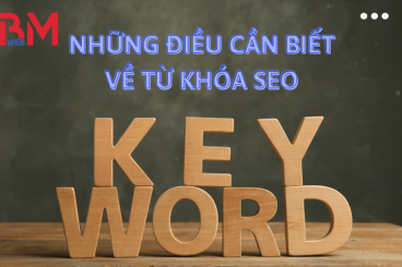 Tổng hợp tất tần tật các thông tin cần biết về từ khóa SEO